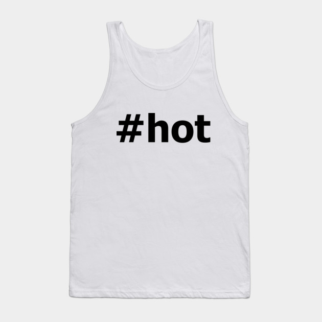 Hot